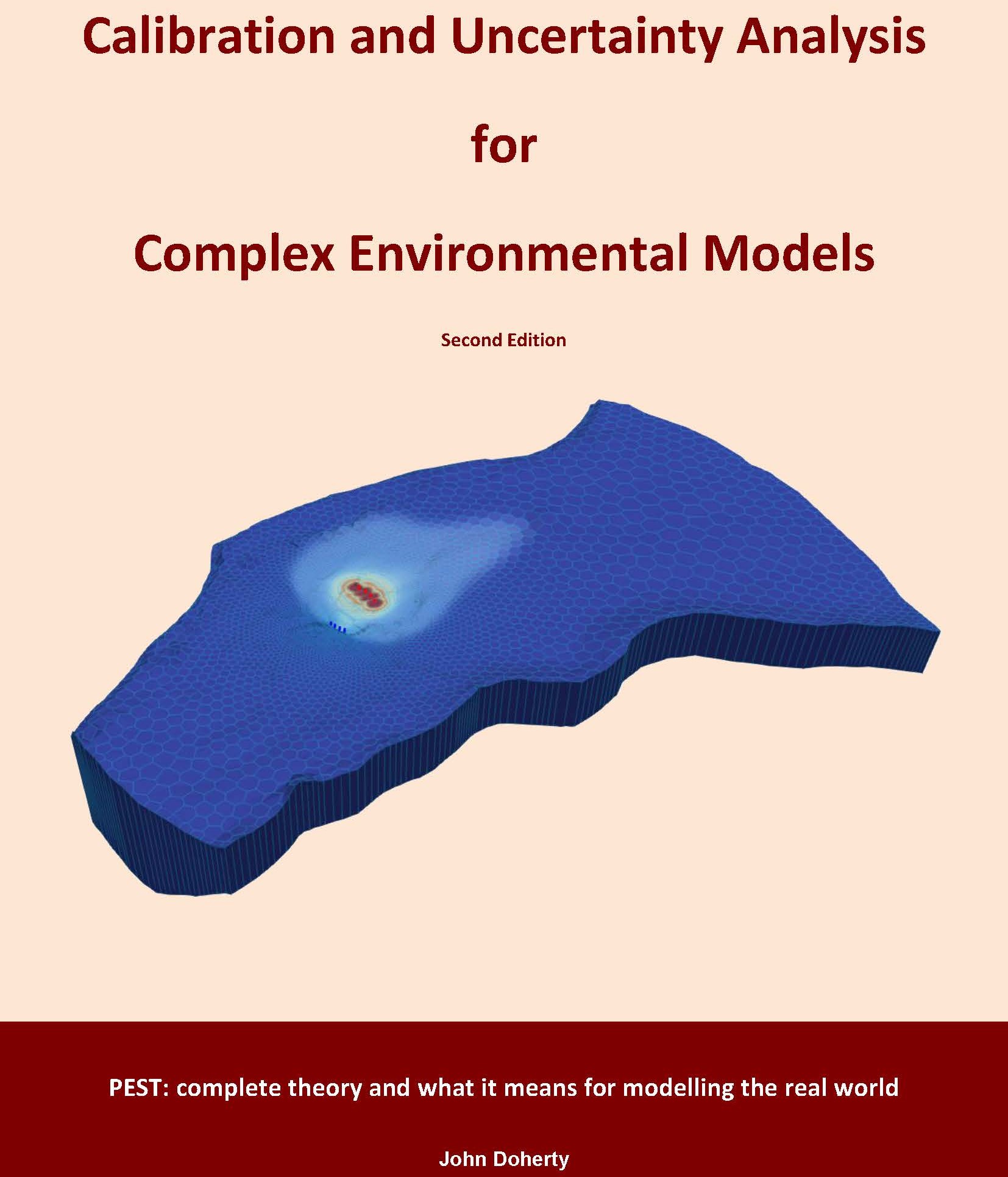 Calibration and Uncertainty Analysis for Complex Environmental Models – Second Edition